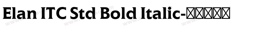 Elan ITC Std Bold Italic字体转换